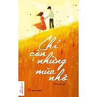 Chỉ Còn Những Mùa Nhớ